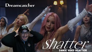 Dreamcatcher  드림캐쳐 Shatter Dance Video REACTION [upl. by Roosnam10]