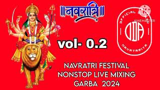 NAVRATRI FESTIVAL NONSTOP LIVE MIXING GARBA 2024 [upl. by Enilamme388]