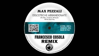 Max Pezzali  Discoteche Abbandonate Francesco Cosola Remix [upl. by Blanka879]