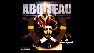 ABOiTEAU  Sam de Champlain [upl. by Fernandina150]