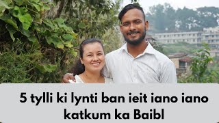 5 tylli ki lynti ban ieit iano iano katkum ka Baibl  Khasi Bible Study  Khasi Gospel [upl. by Mutz]