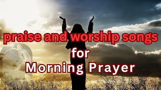 morning worship songs 2024 [upl. by Ika]