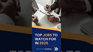 6 Top Jobs to Watch for in 2025 [upl. by Eyllib240]