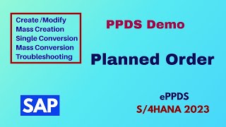 PPDS Planned Orders Creation Conversion and Troubleshooting in ePPDS Training for beginners [upl. by Retep517]