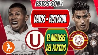 Estos son los datos del Universitario vs Los Chankas  Historial análisis y como vienen los equipos [upl. by Munster]