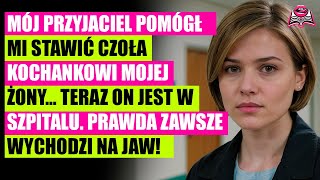 Przyjaciółka mojej żony namówiła ją do zdrady a teraz wszyscy płacimy wysoką cenę za tę zdradę [upl. by Bullion]