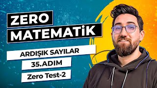 Zero Matematik Kampı  35Adım  Ardışık Sayılar  Zero Test2  Başlangıç Serisi [upl. by Luna]