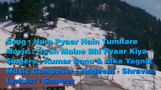 Ha Maine bhi pyaar Kiya hai 🥰Hum yaar hai tumharealka yagnik kumar sanu letest song 2024song [upl. by Resiak]