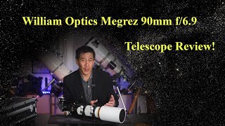 Review of the William Optics Megrez 90mm f69 Apo Refractor [upl. by Normand]