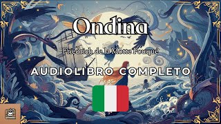 Ondina Audiolibro completo in Italiano [upl. by Suoicserp]