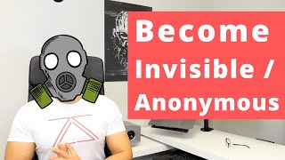 How To Be Anonymous  Invisible Online  protect your privacy amp anonymity [upl. by Naillil]