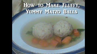 How to Make Fluffy Yummy Matzo Balls [upl. by Torr28]