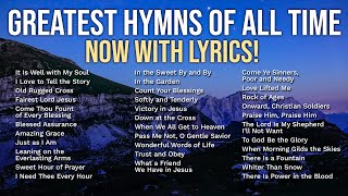 NOW with LYRICS  The Greatest Hymns of All Time  Church Hymns SingAlong with OnScreen Lyrics [upl. by Enatan401]