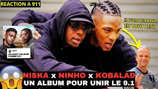 NISKA x NINHO x KOBA RAPPENT POUR LE 91 Reaction Nouveau son 911 [upl. by Uaerraj]