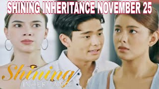 Shining Inheritance Full Episode LIVE TODAY November 25 2024 Advance Episode [upl. by Silisav]