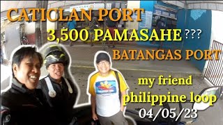 CATICLAN PORT BATANGAS PORT 3500 LANG PAMASAHE [upl. by Tomi619]