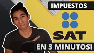 Cómo Funciona el SAT en 3 minutos ¿Debo pagar Impuestos [upl. by Tap]