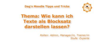 Wie kann ich Texte als Blocksatz darstellen lassen  Moodle 34 [upl. by Kirat]