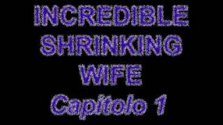 Trailer  Incredible Shrinking Wife Capitolo1 [upl. by Cj]