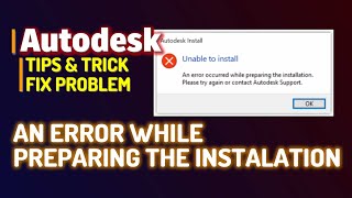 Fix AutoDesk Problem An error occurred while preparing the installation [upl. by Jerusalem]