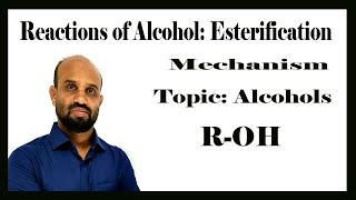 Lesson 6 Reactions of Alcohol Esterification  Topic Alcohols  Organic Chemistry [upl. by Egreog]