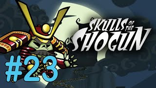 23 Пепельная Бездна Skulls of the Shogun [upl. by Carbone946]