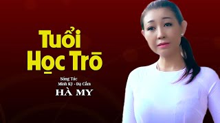 Tuổi Học Trò  Hà My  Giọng Ca Vàng Hà My [upl. by Retsevlys]