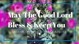 May the Good Lord  Original Music and Lyrics by Ptr Aldrin Oggang and Ptr Janet Aliping Doctolero [upl. by Acirahs]