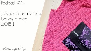 Podcast couture 4 bonne année [upl. by Julee]