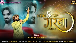 Non Stop Navratri Ras Garba  Prakash Barot  Navratri Special 2024 [upl. by Cecily996]