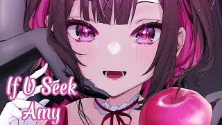 Nightcore  If U Seek Amy Lyrics [upl. by Vitalis650]