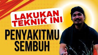 TEKNIK UNTUK PENYEMBUHAN MANDIRI [upl. by Ynnej]