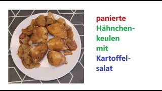 panierte Hähnchenkeulen mit Kartoffelsalat [upl. by Sualkcin855]