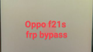 oppo f21s pro 5g p pattern password and frb Bypass [upl. by Esej]