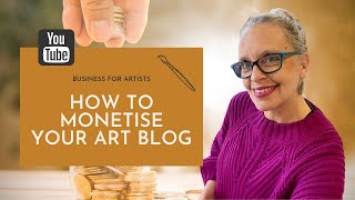 How To Monetise Your Art Blog  Blogging tips for artists amp creators [upl. by Tamar]