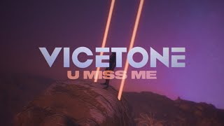 Vicetone  U Miss Me Official Video [upl. by Elbys723]