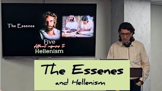 The Essenes and Hellenism [upl. by Carissa]