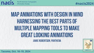 Map Animations with Design in Mind  Harnessing the Best Parts of Multiple Mapp  Jamie Robertson [upl. by Atinehs227]