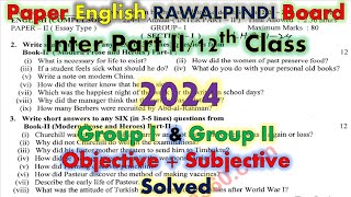 Paper English Inter Part II 12th Class  Rawalpindi Board  2024  Group I amp II  ObjSub  SOLVED [upl. by Sergio]