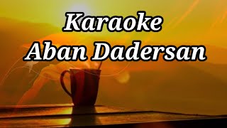 Karaoke  Aban Dadersan [upl. by Melac]