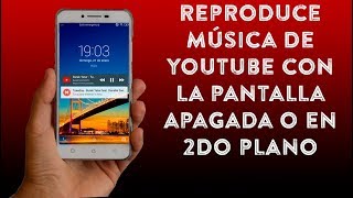 Escucha YouTube con Pantalla Apagada [upl. by Lauzon770]