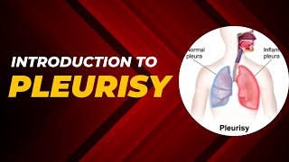 Introduction to Pleurisy Types Causes Symptoms Pathophysiology and its Management [upl. by Iblehs840]