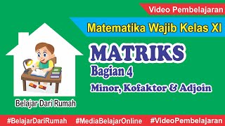 Matriks Matematika Wajib Kelas 11  Minor Kofaktor dan Adjoin Matriks Ordo 3x3 [upl. by Eerok577]