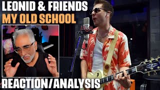 quotMy Old Schoolquot Steely Dan Cover by Leonid amp Friends ReactionAnalysis by MusicianProducer [upl. by Akinohs243]