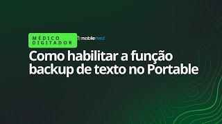 GESTOR E DIGITADOR  COMO HABILITAR A FUNÇÃO BACKUP DE TEXTO NO PORTABLE [upl. by Lewes]