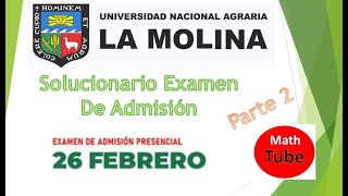 Desarollo examen de admisión Universidad Agraria la Molina 2023  I  parte 2 [upl. by Pettifer440]