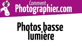 Comment Photographier  4 solutions pour faire des photos en basse lumière  cours photo gratuit [upl. by Broida]