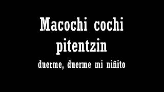 Canción de cuna en lengua Nahuatl [upl. by Pape624]