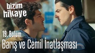 Barış ve Cemil inatlaşması  Bizim Hikaye 19 Bölüm [upl. by Eirual]