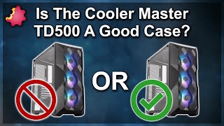 Cooler Master TD500 Mesh RGB — Is It A Good Case [upl. by Nauqram]